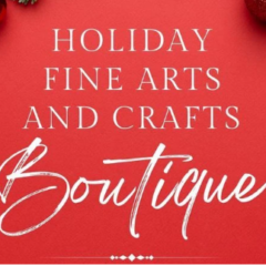 Holiday Fine Arts & Crafts Boutique