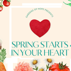Spring Starts in your Heart Gardening Workshop